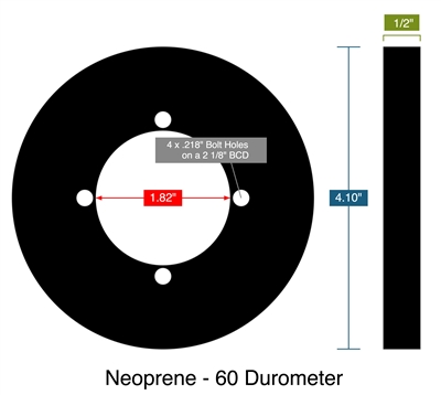 Neoprene - 60 Durometer -  1/2" Thick - Full Face Gasket - 1.82" ID - 4.10" OD - 4 x .218" Holes on a 2.125" Bolt Circle Diameter