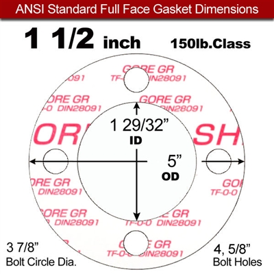 GOREÂ® GR Full Face Gasket - 150 Lb. - 1/16" Thick - 1-1/2" Pipe