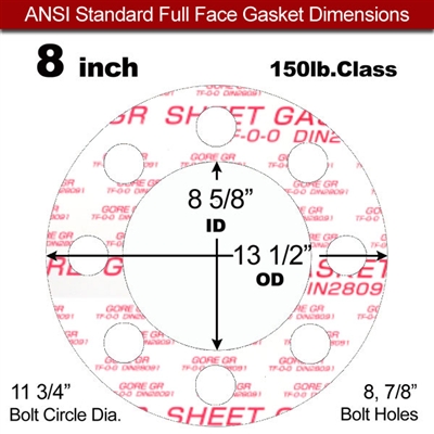 GOREÂ® GR Full Face Gasket - 150 Lb. - 1/16" Thick - 8" Pipe