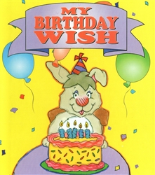 My Birthday Wish  (ten sets of illustrated pages)