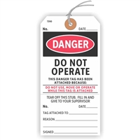 DANGER, Do Not Operate, This Tag has been Attached Because…, 5.75" x 2.875", White Paper,1 Stub, Looped String, Pack of 100