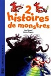 2 histoires de monstres