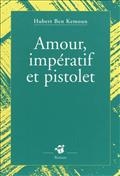 Amour, impératif et pistolet