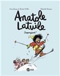 Anatole Latuile Volume 14, Supergéant!