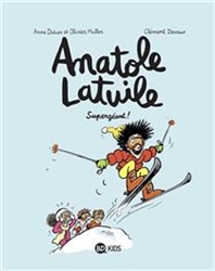 Anatole Latuile Volume 14, Supergéant!