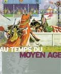 Au temps du Moyen Age