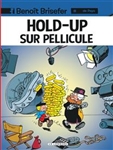Benoît Brisefer (vol 8): Hold-up sur pellicule
