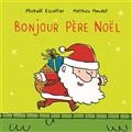 Bonjour Père Noël