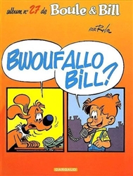 Boule et Bill, Vol. 24. Bwoufallo Bill ?