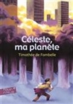 Céleste, ma planète