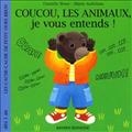 Coucou, les animaux, je vous entends !