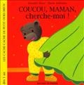 Coucou, maman, cherche-moi !