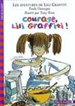 Courage, Lili Graffiti !