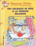 Des vacances de rêve à la pension Bellerate