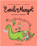 Emile et Margot 14, En avant la musique!
