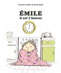 Emile, Il est 7 heures!