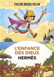 L'enfance des dieux: Hermès