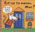 Est-ce ta maison, Mimi ?