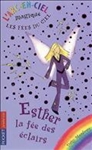 L'arc-en-ciel magique: Esther, la fée des éclairs