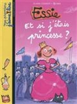 Et si j'etais princesse?