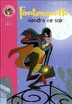 Fantômette viendra ce soir