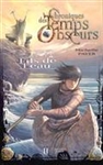 Chroniques des temps obscurs, Vol. 2. Fils de l'eau