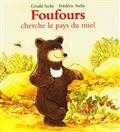 Foufours cherche le pays du miel