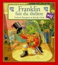 Franklin fait du théâtre