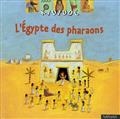 L'Egypte des pharaons