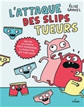 L'attaque des slips tueurs