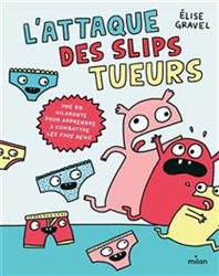 L'attaque des slips tueurs