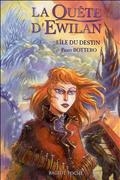 La quête d'Ewilan Volume 3, L'île du destin