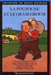 La Poupoune et le Gram-Groum