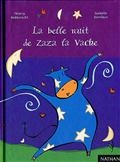 La belle nuit de Zaza la vache