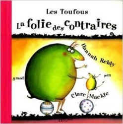 La folie des contraires