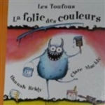 La folie des couleurs