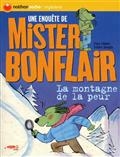 Une enquête de Mister Bonflair, La montagne de la peur