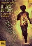 Le livre du temps, Vol. 1. La pierre sculptée