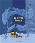 La petite évasion