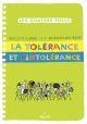 La tolérance et l'intolérance