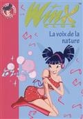 Winx Club, Volume 4, La voix de la nature