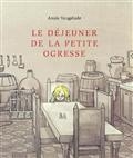 Le déjeuner de la petite ogresse