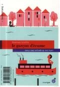 Le garçon des rives-Le garçon d'écume