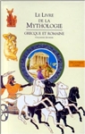 Le livre de la mythologie grecque et romaine