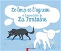 Le loup et l'agneau et 3 autres fables de La Fonta