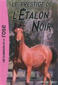 L'Etalon Noir. Le prestige de l'Etalon noir