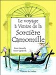 Le voyage à Venise de la sorcière Camomille