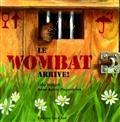 Le wombat arrive !
