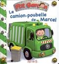 Le camion-poubelle de Marcel