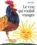 Le coq qui voulait voyager